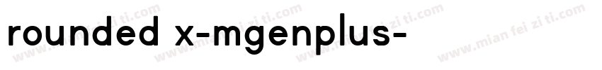 rounded x-mgenplus字体转换